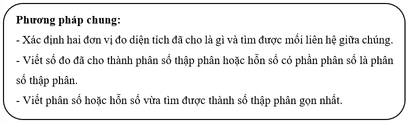 Viết các số đo diện tích dưới dạng số thập phân (Lý thuyết + 15 Bài tập Toán lớp 5)