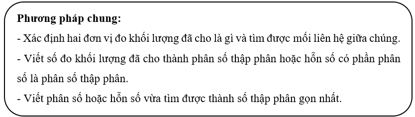 Viết các số đo khối lượng dưới dạng số thập phân (Lý thuyết + 15 Bài tập Toán lớp 5)