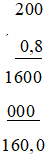Tính: a) 200. 0,8; b) (-0,5) . (- 0,7); c) (-0,8) . 0,006; 