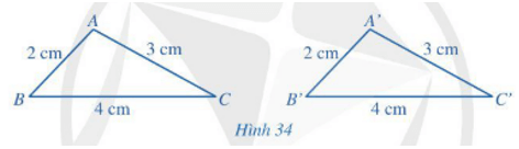 Cho hai tam giác ABC và A'B'C' (Hình 34) có: AB = A'B' = 2 cm, AC = A'C' = 3 cm