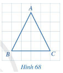 Trong Hình 68, hai cạnh AB và AC của tam giác ABC có bằng nhau hay không