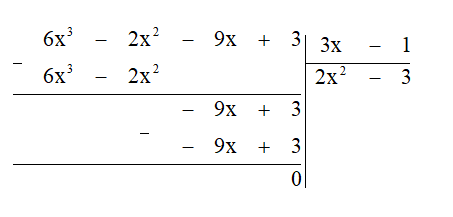 Thực hiện các phép chia đa thức sau bằng cách đặt tính chia: (6x^3 - 2x^2 - 9x + 3) : (3x - 1)