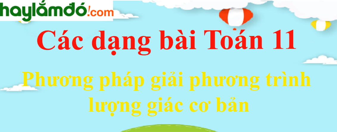 Phương pháp giải phương trình lượng giác cơ bản