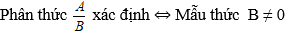 Cách tìm điều kiện để phân thức được xác định cực hay, có đáp án | Toán lớp 8