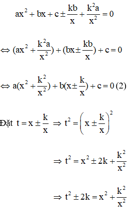 Cách giải phương trình bậc bốn dạng ax^4 + bx^3 + cx^2 ± kbx + k^2a  = 0 | Toán lớp 9