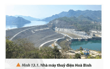 Nhà máy thuỷ điện Hoà Bình (Hình 13.1) là một trong số các nhà máy thuỷ điện