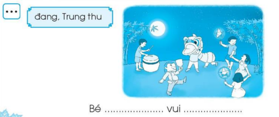 Vở bài tập Tiếng Việt lớp 1 trang 40, 41, 42 Chủ đề 12: Trung thu - Chân trời sáng tạo