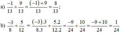 Tính: a) -1/13 + 9/13