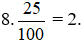 Tính: a) 25% của 8; 