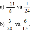 So sánh các phân số sau: a) (-11)/8 và 1/24