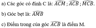 Quan sát hình vẽ bên và kể tên: a) Các góc có đỉnh C