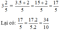 Hỗn số 3 2/5 được viết dưới dạng phân số nào sau đây