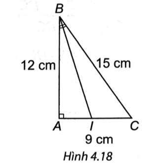 Quan sát Hình 4.18, biết BI là phân giác của góc B, AB = 12 cm