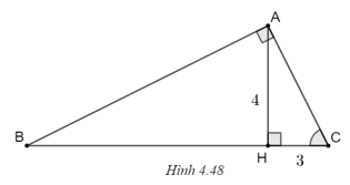 Cho tam giác ABC vuông ở A, kẻ đường cao AH. Biết AH = 4, CH = 3 (H.4.48)